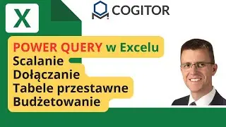 Power Query  Dołączanie, Scalenie, Tabele przestawne, Budżetowanie