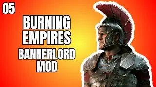 (МАССОВЫЕ БАНДИТСКИЕ БОИ) Burning Empires 1.0 Bannerlord Mod Gameplay #5 (СПЕЦИАЛЬНЫЙ МАТЕРИАЛ)
