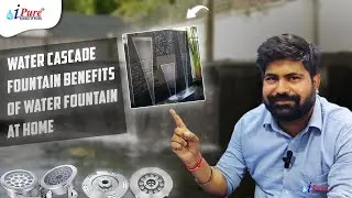 Water Cascade Fountain || Benefits of Water Fountain&nbsp;at&nbsp;Home