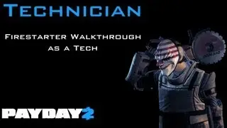 Payday 2 Technician Build in Action