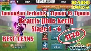 Tantangan Terbatas Tipuan VS Tipuan Stage 1 - 6 AUTO BEST TEAMS │ Lords Mobile