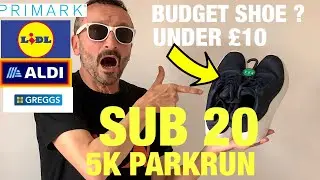 RUNNING SHOE CHALLENGE // Sub 20 5k parkrun with under &pound;10 brand new shoes // Everyday Running Shoes