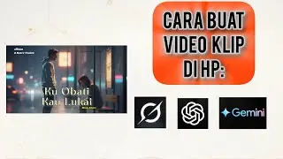 Cara Buat Video Klip Lagu Ai - Begini Caranya!
