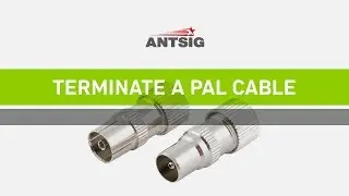 ANTSIG : How to terminate a PAL Male  Female connector onto coaxial cable