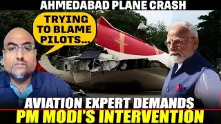 Ahmedabad Plane Crash | Aviation expert demands PM Modi&rsquo;s intervention | AAIB Report | Boeing