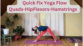 Quick Fix Yoga Flow Quads HipFlexors Hamstrings Shoulders into Triangle Pose Trikonasana All Levels