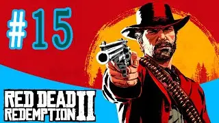 RDR2 #15 - Scampagnata fra amici alla banca