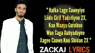 SULDAAN SEERAAR HEES CUSUB 2019 XAGEE CAAWA KUU SHIDAN | BY ZACKAJ LYRICS