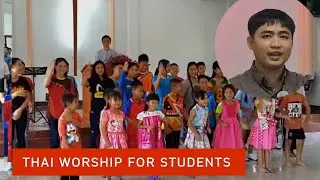 Thai Worship Sermon: Ajan Oh Bethany Church Thailand