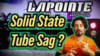 The Solid State Amplifier that SAGS and weight nothing : Lapointe Starsonic Amplifier demo