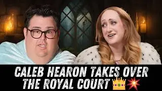 Caleb Hearon&rsquo;s FUNNIEST Moments in the Royal Court 👑🤣