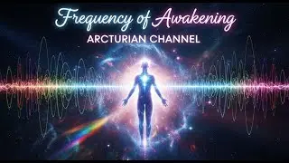 Christ Energy Awakening Through Arcturian Divine Light Frequency for Deep Soul Expansion