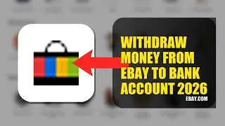 How To Withdraw Money From eBay To Bank Account 2026