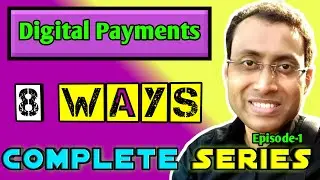8 Types of Digital Payments || Digital payments app || online payments || cashless || Series-01