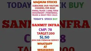 SANMIT INFRA PENNY STOCKS FOR MULTIBAGGER RETRUNS IN JUST FEW MONTHS #pennystocks #multibagger #BSE