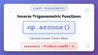 NumPy arccos() Tutorial - Inverse Cosine Function Explained with Examples