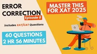 Error Correction Series: Episode 8 | 60 Practice Questions | Real CAT/XAT Questions Included