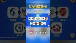 GUESS THE FOOTBALL PLAYER BY THEIR TRANSFERS  #02 | FOOTBALL QUIZ 2026