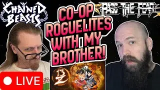 Co-Op Roguelites with My Brother @ROFLHogIII | Pass The Fear - 13Z - Chained Beasts | !charity