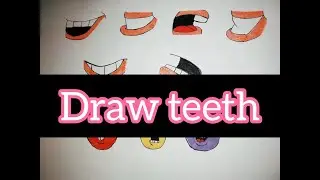 Draw Teeth || Cartoon || MH Creative Creations