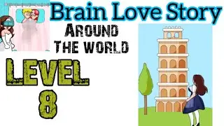 Brain Love Story Around the World level 8