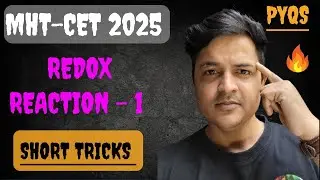 REDOX REACTION  - 1 | MAHARASHTRA  BOARD | EASIEST WAY | MHT - CET  | ALL PYQS | 2025