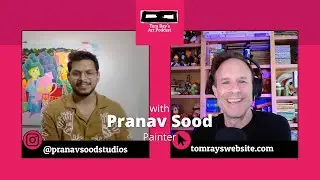 Pranav Sood: Painter - Tom Ray's Art Podcast