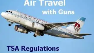 Air Travel with Firearms  TSA Rules