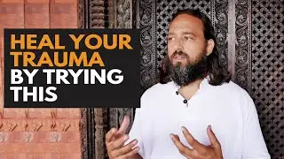 How to Heal Ourselves from Past Trauma