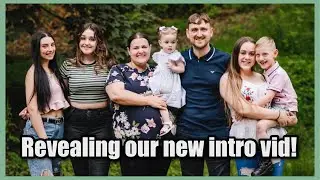 REVEALING OUR NEW INTRO! PLUS FAMILY PHOTOSHOOT