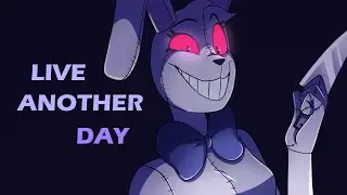 LIVE ANOTHER DAY meme х  FNAF Security Breach