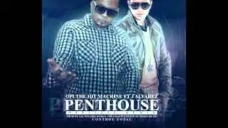 Penthouse- Opi Hit Machine FT. Farruko