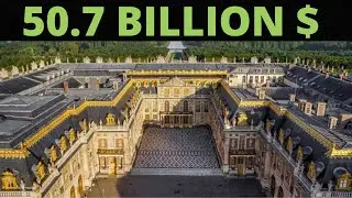 INSIDE the PALACE of VERSAILLES [50,7 BILLION $]