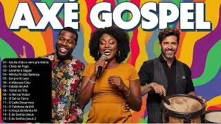 15 Músicas AXÉ GOSPEL 2025 🔥 As Melhores e Mais Animadas da Bahia (Louvor e Adoração Mix)