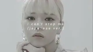 twice - i can't stop me (japanese ver.) [slowed and reverb]