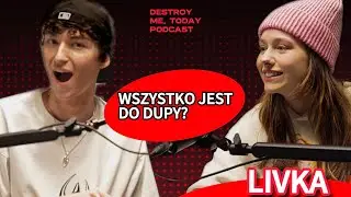 Destroy Me, Today Podcast #4 - Livka