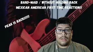 BAND-MAID / without holding back (Mexican American First Time Reaction!!)