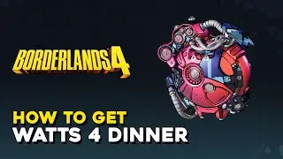 Borderlands 4 How To Get Watts 4 Dinner Legendary Shield