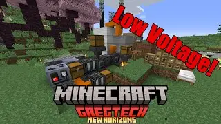 Low Voltage Is HERE!!! Gregtech New Horizons