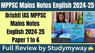 MPPSC Mains Notes in English 2024 - 25|Drishti IAS MPPSCMains Notes Papee1 to 6 ReviewbyStudymyway✍️
