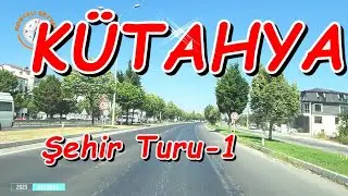 KÜTAHYA Şehir Turu-1 /  KUTAHYA City Tour-1
