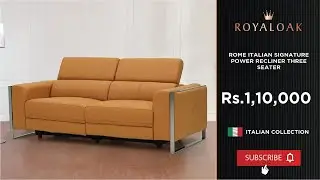 Royaloak | Rome Italian Signature Power Recliner Three Seater