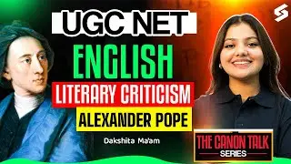 UGC NET June 2026 | UGC NET English Literature | Literary Criticism Alexander Pope UGC NET |Dakshita