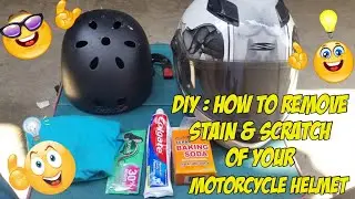 DIY: HOW TO REMOVE STAIN & SCRATCH OF YOUR MOTORCYCLE HELMET