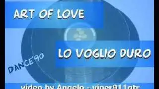 ART OF LOVE - Lo Voglio Duro