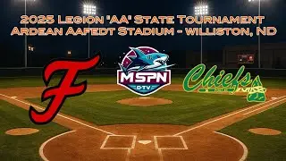 #1 Fargo Post 2 VS #8 Mandan - 2025 State AA Tournament - Game 5