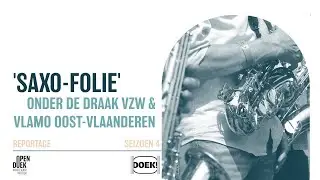 Saxo-folie een unieke samenkomst van saxofonisten door VLAMO en Onder de draak vzw