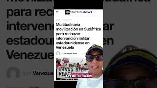 El pueblo de Sud&aacute;frica se moviliza en rechazo de la intervenci&oacute;n militar de EEUU en Venezuela