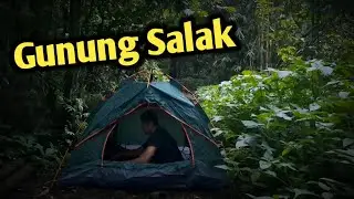 CAMPING HORROR GUNUNG SALAK!