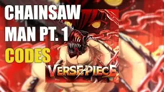 [⛓ CHAINSAW MAN PT. 1 🩸] VERSE PIECE CODES [ROBLOX]